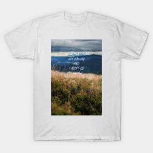 Mountains are calling 2 T-Shirt
